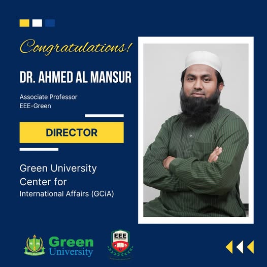 Dr. Ahmed Al Mansur Appointed Director of the Green University Center for International Affairs (GCiA)