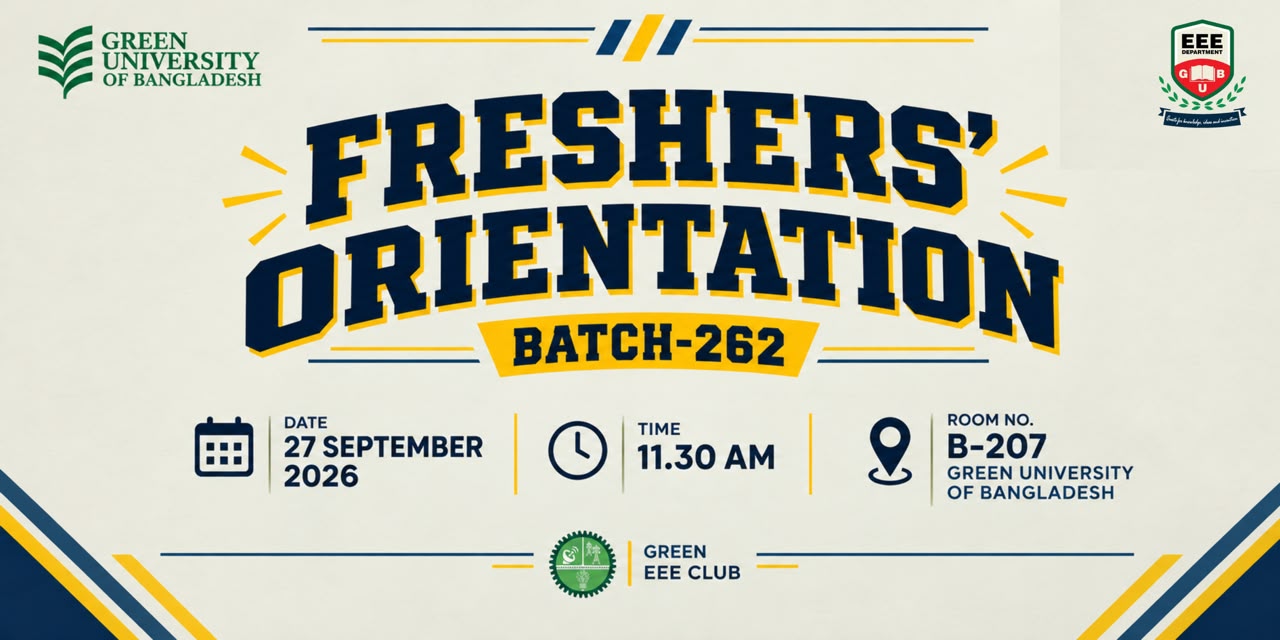 EEE Departmental Freshers' Orientation - Fall 2026 Semester